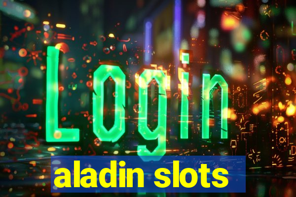 aladin slots